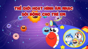 Thế Giới Hoạt Hình Âm Nhạc Sôi Động Cho Trẻ Em